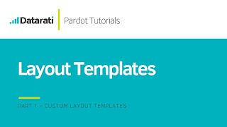 Pardot Layout Templates Part 1  Introduction [upl. by Fotzsyzrk928]