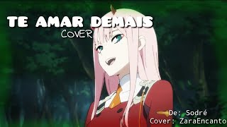 Cover  TE AMAR DEMAIS bySodré [upl. by Refinnaj244]