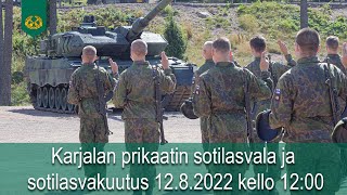 Karjalan prikaatin sotilasvala ja sotilasvakuutus 1282022 Klo 1200 [upl. by Llechtim51]