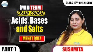 Acids Bases and Salts  Part 1  Menti Quiz  Class 10 Chemistry  LIVE  InfinityLearn910 [upl. by Nemracledairam]