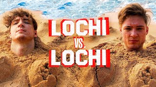 Aushalten Im Sand eingegraben  Lochi vs Lochi [upl. by Llekcir]