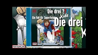 Die Drei Fragezeichen Kids  Ein Fall für Superhelden Folge 45 Hörspiele [upl. by Laural]