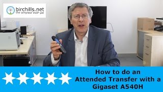 How to do an attended tranfer using a Gigaset A540H DECT handset [upl. by Nitsej]