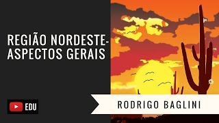 Região Nordeste Características Gerais Aula 01  ENEM [upl. by Puett408]