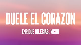 DUELE EL CORAZON  Enrique Iglesias Wisin Lyrics Video [upl. by Sheets988]