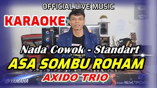 KARAOKE ASA SOMBU ROHAM  NADA STANDART PRIA  BES  DO [upl. by Birchard461]