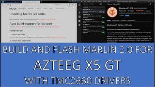 Build and Flash Marlin 20 Firmware on a Azteeg X5 GT 32 Bit with TMC2660 SPI Drivers  How to [upl. by Aholah]