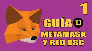 GUÍA BÁSICA METAMASK Y RED BSC JUEGOS NFT  PARTE 1 [upl. by Aaren]