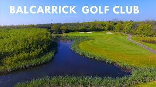 Balcarrick Golf Club [upl. by Enrobso268]