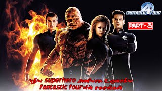 FANTASTIC FOUR 2005  PART3  MOVIE STORY EXPLAINED IN TAMIL [upl. by Brenden]