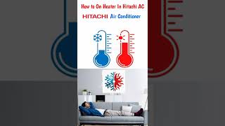 How To On Heater In Hitachi Ac shorts [upl. by Oloapnaig]