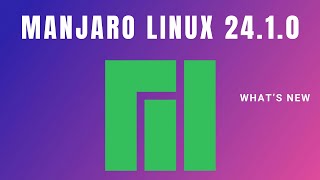 Whats New in Manjaro 241  Gnome  KDE  XFCE [upl. by Ylurt]