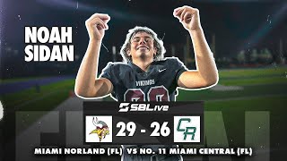 IS MIAMI NORLAND THE BEST TEAM IN THE 305│ENNIO YEPOOR LEADS COMEBACK TO UPSET MIAMI CENTRAL 🏈 [upl. by Atalya929]