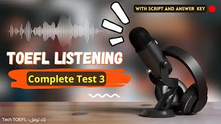 TOEFL LISTENING  Complete test 3  With script amp answers  Longman book  English Practice [upl. by Wiltshire126]