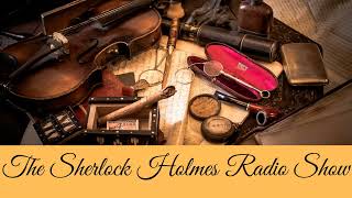 The Abergavenny Murder BBC Radio Drama Sherlock Holmes Radio Show [upl. by Skrap624]