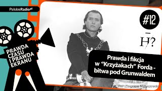 „Krzyżacy” – prawda i fikcja Jak wyglądała bitwa pod Grunwaldem [upl. by Yacov]