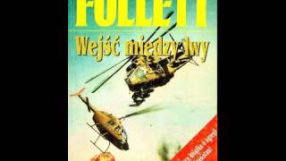 Ken Follett Wejść między lwy Audiobook PL 22 [upl. by Novla]