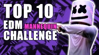 TOP 10 EDM Mannequin CHALLENGE [upl. by Rae]