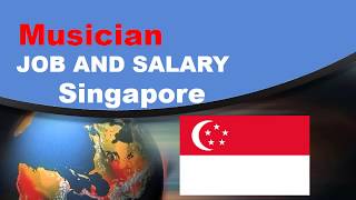 Musician Salary in Singapore  Jobs and Salaries in Singapore [upl. by Enitsirhk]