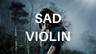 Sad Violin Background Music NO COPYRIGHT  Free Sad Emotional Music [upl. by Acsot]