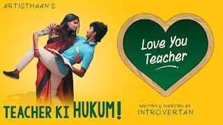 Love You Teacher  First Episode  Short Film  Malayalam  Artisthaan [upl. by Bidget]