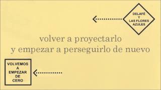 Delafé y las flores azules  Volvemos a empezar de cero Letra [upl. by Yrram]