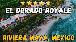 El Dorado Royale  Riviera Maya Mexico AllInclusive Resort [upl. by Gilchrist155]