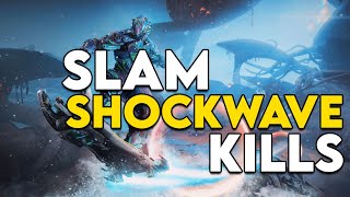 How to get Slam Shockwave Kills in Warframe [upl. by Masera]