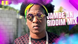 JAMBE AN RIDDIM MIX 2023   Charly black [upl. by Earised628]