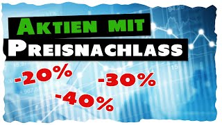 Aktien mit 40 Preisnachlass  die einem nicht alttäglich über den Weg laufen [upl. by Noxid]