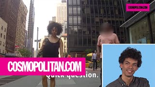 Men React to Their Girlfriends Getting Catcalled  Cosmopolitan [upl. by Divadnoj910]