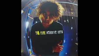 The Cure  Inbetween Days Acoustic [upl. by Ennoval]