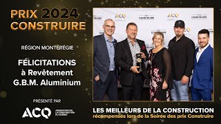 Revêtement GBM Aluminium – Prix Construire 2024 – Région Montérégie [upl. by Natsirk]