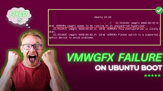 How to Fix Vmwgfx Failure Error on Ubuntu Boot in VirtualBox  Unsupported Hypervisor Solution [upl. by Nylatsirhc67]