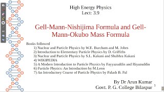 Lect 39 GellMannNishijima Formula and GellMannOkubo Mass Formula [upl. by Mehalick]