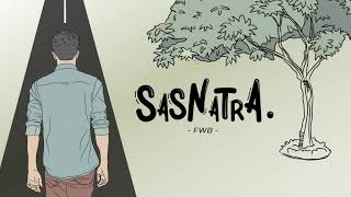 Sasnatra  FWB Official Lyric Video [upl. by Casteel17]