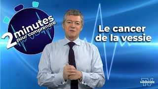 Le cancer de la vessie  2 minutes pour comprendre [upl. by Akselav]