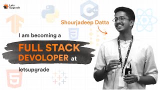 LetsUpgrades Full Stack Developer in the making 🚀  Shourjadeep Datta [upl. by Petunia268]