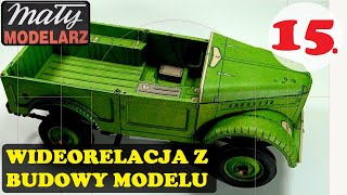 15 odcinek wideorelacji z budowy kartonowego modelu GAZ 69 Mały Modelarz modelarstwo kartonowe [upl. by Trevorr]