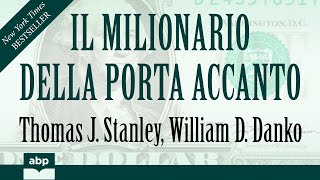 Il milionario della porta accanto Thomas J Stanley William D Danko Audiolibro [upl. by Rawdan]