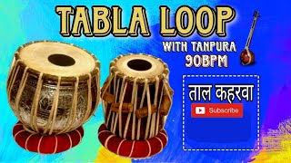 Taal Vilambit Kaharwa Tabla Loop II 90 BPM with Tanpura C [upl. by Haeckel]