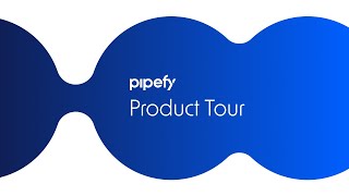 Pipefy Product Tour [upl. by Notak]