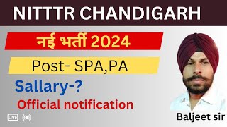 NITTTR Chandigarh PASPA Recruitment 2024 Cjandigarh vacancy By Baljeet Sir [upl. by Kipton]