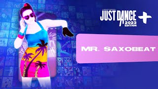 Just Dance 2023 Edition “Mr Saxobeat” by Alexandra Stan [upl. by Artapoelc359]