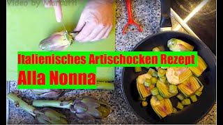 Italienisches Artischocken Rezept  Italy Grannys Artichokes [upl. by Arramat338]