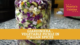 Pravins Cuisine  Giardiniera  A Vegetable Pickle in Italian Spices [upl. by Hemphill]