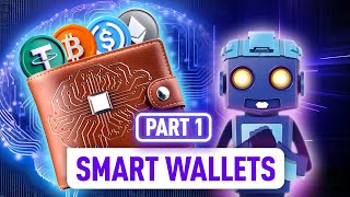 Crypto Security Upgraded How Smart Wallets Keep Your Assets Safe  Part 1 [upl. by Malha]