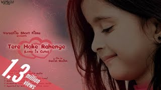 Tere Hoke Rahenge Love is Cute  Full Music Video Full HD [upl. by Lemar]