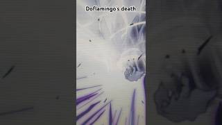 Doflamingo the celestial dragons death  onepiece doflamingo luffygear4 dressrosa [upl. by Yentirb614]