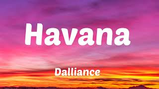 Dalliance  Havana Lyrics [upl. by Llerral]